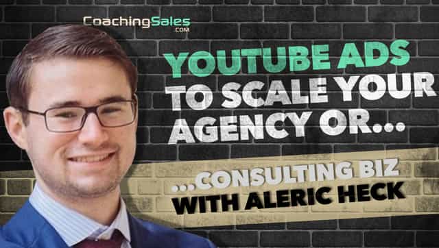 aleric heck adoutreach youtube ads scale your agency or consulting business